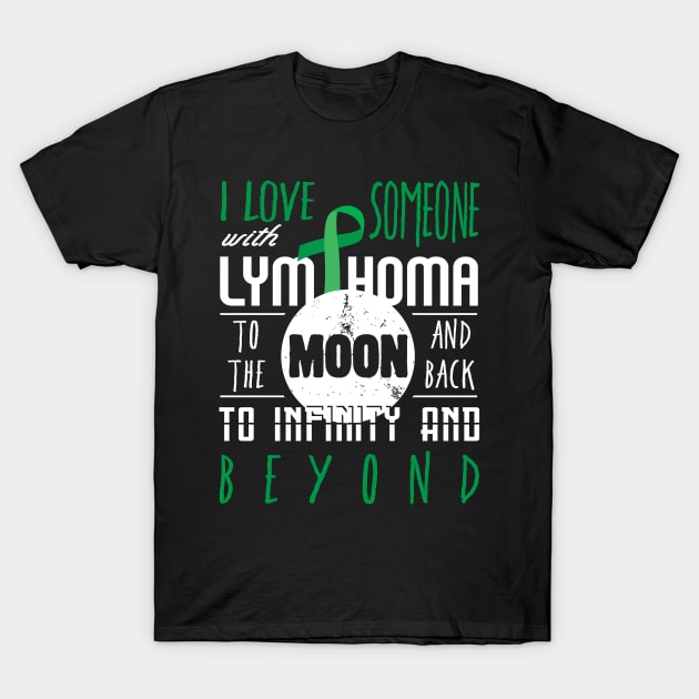 I love someone with lymphoma to the moon Gift Premium Shirt T-Shirt by mangobanana